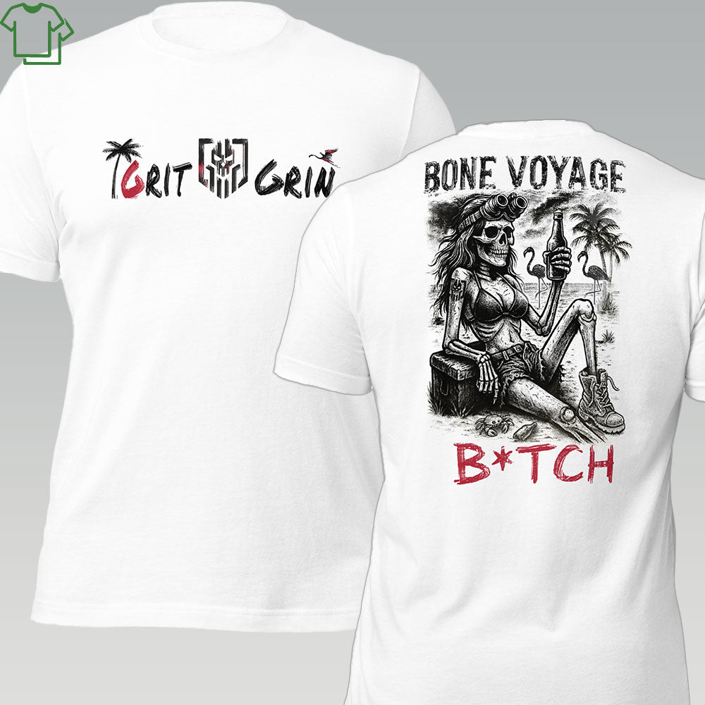 BONE VOYAGE B*TCH - Grit & Grin Apparel