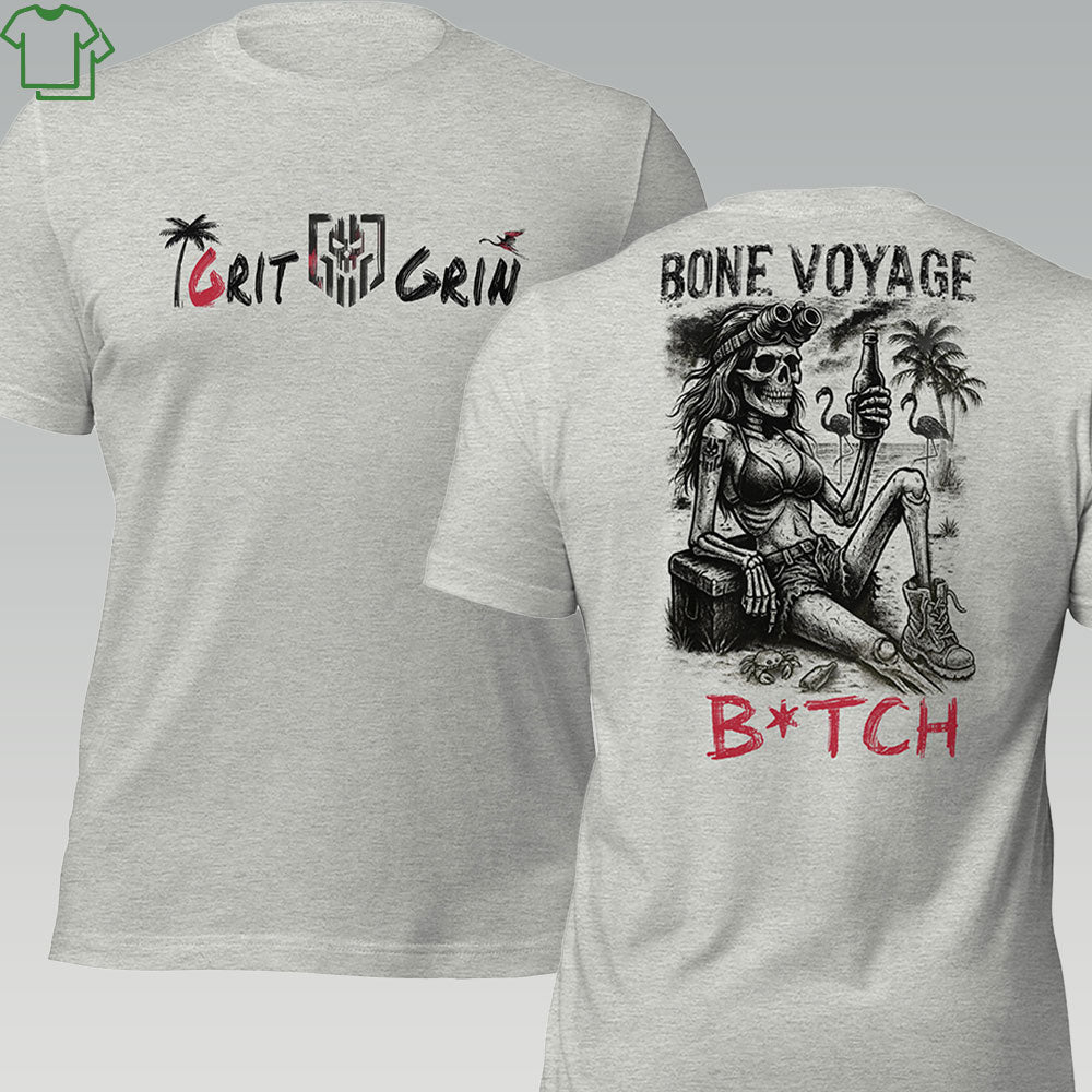 BONE VOYAGE B*TCH - Grit & Grin Apparel