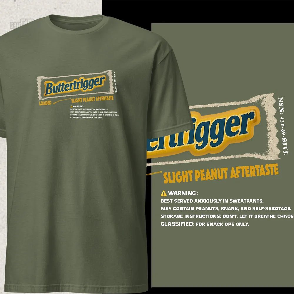 BUTTERTRIGGER - Grit & Grin Apparel