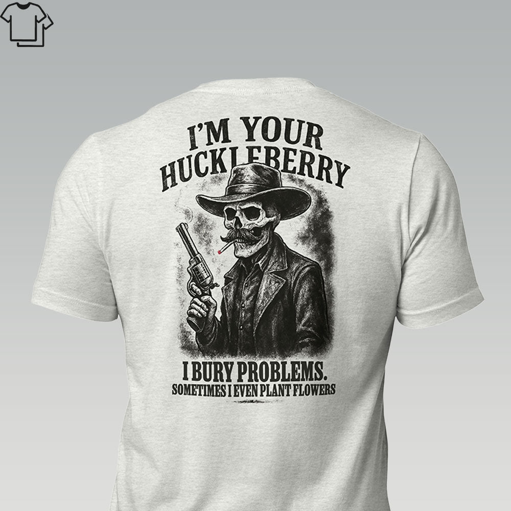 I'M YOUR HUCKLEBERRY - Grit & Grin Apparel
