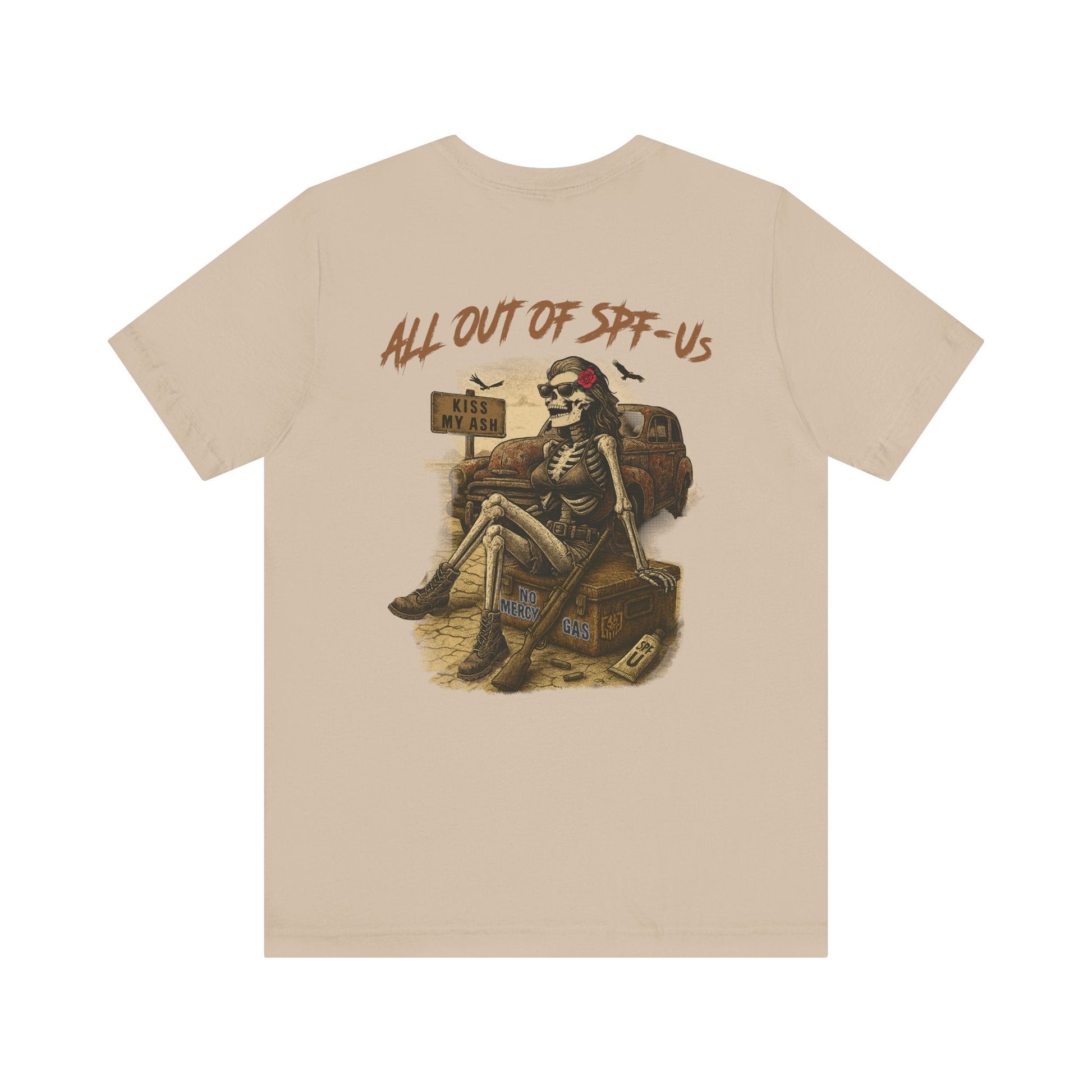 ALL OUT OF SPF - Us - Grit & Grin Apparel
