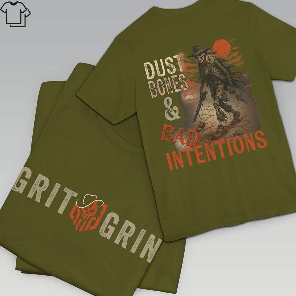 DUST. BONES. & BAD INTENTIONS - Grit & Grin Apparel