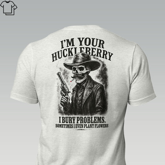 I'M YOUR HUCKLEBERRY - Grit & Grin Apparel