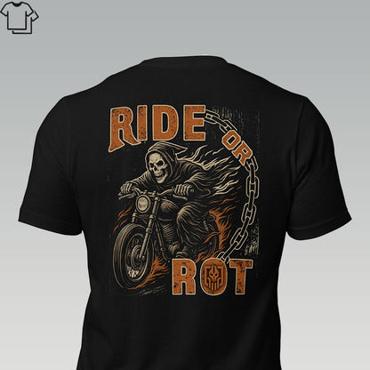 RIDE OR ROT - Grit & Grin Apparel