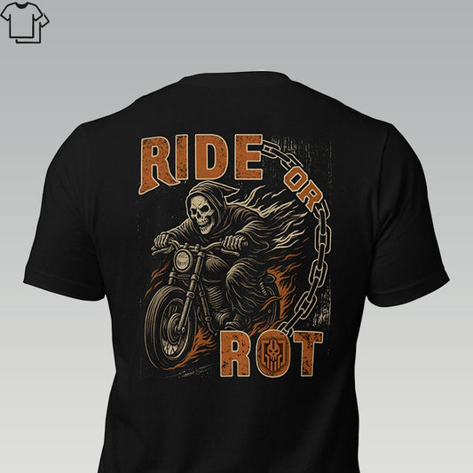 RIDE OR ROT - Grit & Grin Apparel
