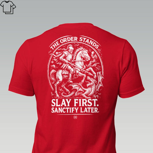 ST. GEORGE - SLAY FIRST - Grit & Grin Apparel