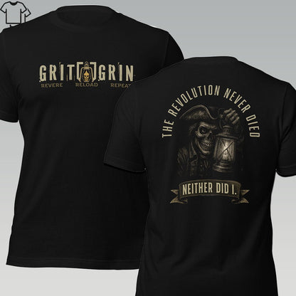 THE REVOLUTION NEVER DIED - Grit & Grin Apparel