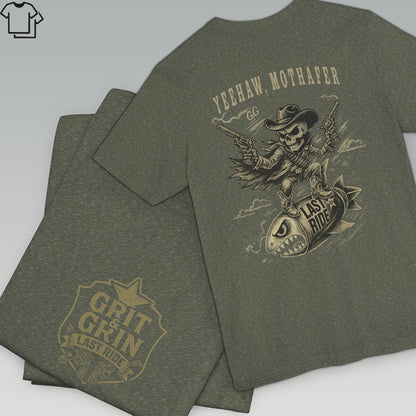 YEEHAW, MOTHAFER - LAST RIDE EDITION - Grit & Grin Apparel